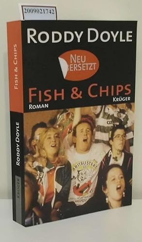Bild des Verkufers fr Fish & chips : Roman / Roddy Doyle. Aus dem Engl. von Renate Orth-Guttmann zum Verkauf von ralfs-buecherkiste