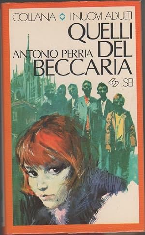 Imagen del vendedor de Quelli del Beccaria - Perria, Antonio a la venta por libreria biblos