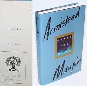 Seller image for Maybe the Moon a novel [signed] for sale by Bolerium Books Inc.