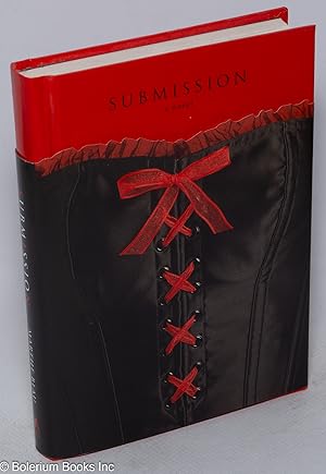 Submission: a novel