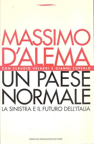 Imagen del vendedor de Un paese normale - Massimo D'Alema a la venta por libreria biblos