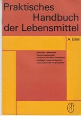 Seller image for Praktisches Handbuch der Lebensmittel. for sale by Buchversand Joachim Neumann