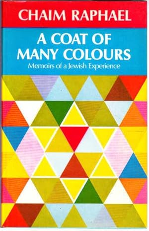 A Coat of Many Colours: Memoirs of a Jewish Experience