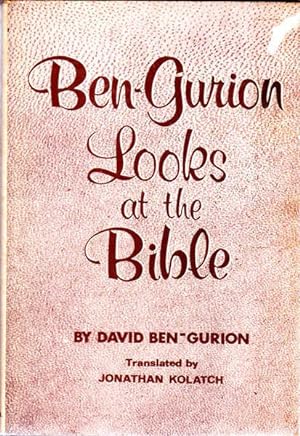 Seller image for Ben-Gurion Looks at the Bible for sale by Goulds Book Arcade, Sydney