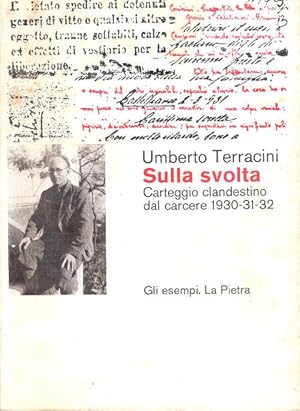 Imagen del vendedor de Sulla svolta. Carteggio clandestino dal carcere 1930-31-32 - Terracini Umberto a la venta por libreria biblos