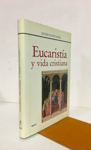 Eucaristía y vida cristiana