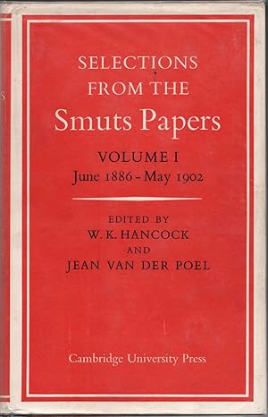 Imagen del vendedor de Selections from the Smuts Papers. Volume I: June 1886 - May 1902 a la venta por Christison Rare Books, IOBA SABDA