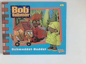 Image du vendeur pour Bob, der Baumeister - Schmuddel-Buddel mis en vente par ANTIQUARIAT FRDEBUCH Inh.Michael Simon