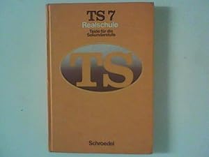 Immagine del venditore per TS 7 - Realschule: Texte fr die Sekundarschule venduto da ANTIQUARIAT FRDEBUCH Inh.Michael Simon