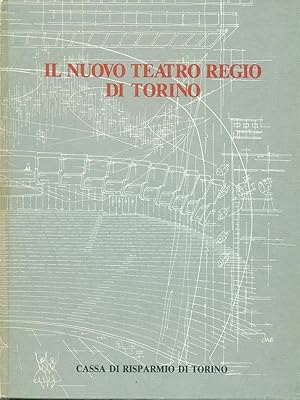 Bild des Verkufers fr Il nuovo Teatro Regio di Torino zum Verkauf von Librodifaccia