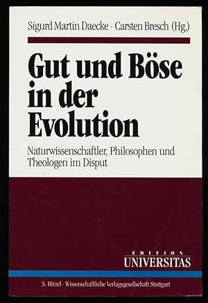 Imagen del vendedor de Gut und Bse in der Evolution : Naturwissenschaftler, Philosophen und Theologen im Disput. a la venta por Antiquariat Peda