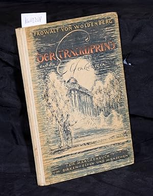 Der Traumprinz und die Elfenkönigin - Ein Märchenbuch um Birken Elfen und Menschen