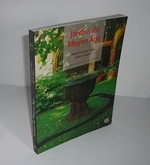 Jardins du moyen-âge. La renaissance du livre. 2002.