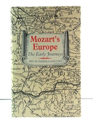 Bild des Verkufers fr Mozart's Europe: The Early Journeys zum Verkauf von PsychoBabel & Skoob Books