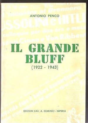Seller image for Il grande bluff (1922-1943) - Antonio Penco for sale by libreria biblos