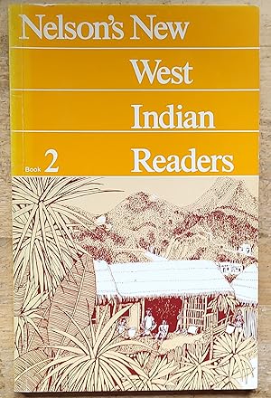 Image du vendeur pour New West Indian Readers: Book 2 / from West Indian Folk Tales "Anansi's Old Riding-Horse" / "Crabs and Crab-catching" / "The Story of the Mayas" / Amabel Williams-Ellis "The Crane, the Fish and the Crab" / "Columbus discovers the West Indies" / Harold Telemaque (Trinidadian poet) "Little Black Boy - poem" / from West Indoan Folk Tales "Anansi and Snake the Postman" / "The Early Inhabitants of the West Indies" / "A Visit to Antigua" / "Pottery-making at Sea View Farm in Antigua" Neville Giuseppi "Christmas in my Home Town" / "The Maroons" / "PapaBois and the Hunter" mis en vente par Shore Books