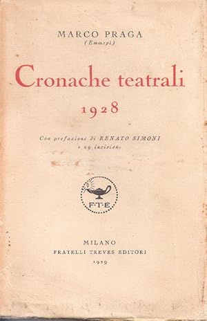 Bild des Verkufers fr Cronache teatrali 1928 - Marco Praga zum Verkauf von libreria biblos