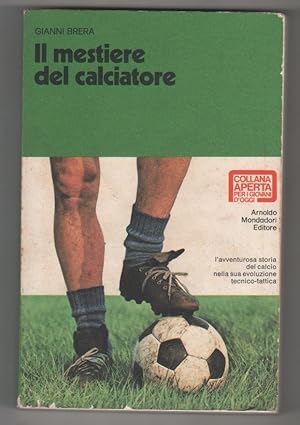Seller image for Il mestiere del calciatore - Gianni Brera for sale by libreria biblos