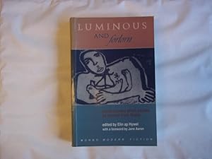 Seller image for Luminous and Forlorn - Contemporary Short Stories by Women from Wales for sale by Carmarthenshire Rare Books