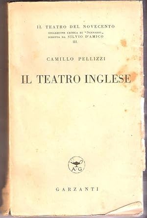 Imagen del vendedor de Il teatro inglese - Camillo Pellizzi a la venta por libreria biblos