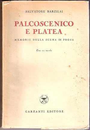 Seller image for Palcoscenico e platea. Memorie della scena di prosa - Salvatore Barzilai for sale by libreria biblos