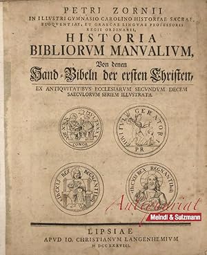 (Historia bibliorum manualium) Historia Bibliorvm Manvalivm, Von denen Hand-Bibeln der ersten Chr...