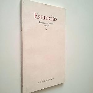 Estancias. Poemas reunidos (1936-1998)
