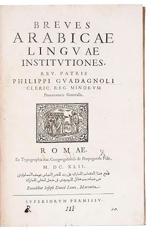 Breves Arabicae linguae institutiones. Rome, Propaganda Fide, Joseph David Luna, 1642. Folio. Set...