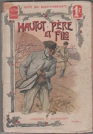 Image du vendeur pour Hautot pre et fils - Guy de Maupassant mis en vente par libreria biblos