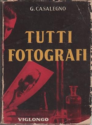 Bild des Verkufers fr Tutti fotografi - Giuseppe Casalegno zum Verkauf von libreria biblos