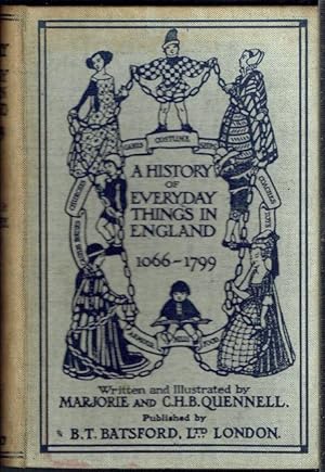 A History Of Everyday Things In England 1066-1799