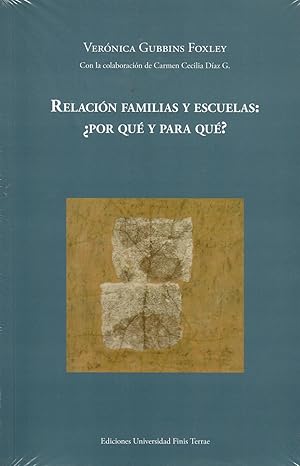 Relacion Familias y Escuelas¿ Por que y Para Que?Relacion Familias y Escuelas¿ Por que y Para Que?