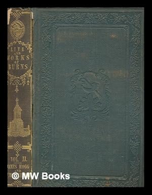 Seller image for The works of Robert Burns / edited by the Ettrick shepherd and William Motherwell - vol. 2 for sale by MW Books