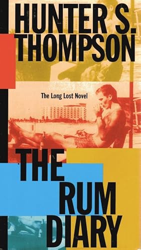 The Rum Diary: The Long Lost Novel