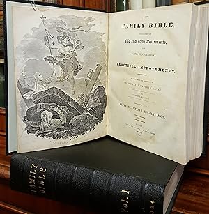 The Family Bible, Containing the Old and New Testament, with Notes, Illustrations, and Practical ...