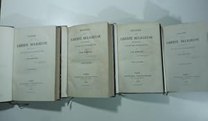 Histoire de la liberte' religieuse en France et des ses fondateurs. Tome premier ( - quatrieme)