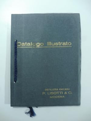 Distilleria emiliana P. Lisotti & C. Catalogo illustrato