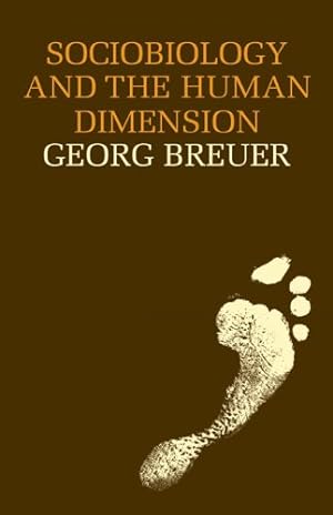 Sociobiology and the Human Dimension