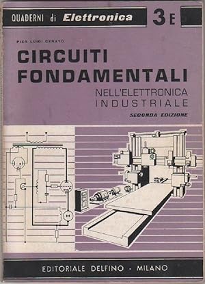 Immagine del venditore per Circuiti fondamentali nell'elettronica industriale - P. L. Cerato venduto da libreria biblos