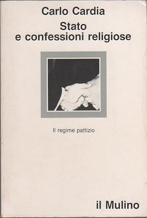 Immagine del venditore per Stato e confessioni religiose, Il regime pattizio - Carlo Cardia venduto da libreria biblos