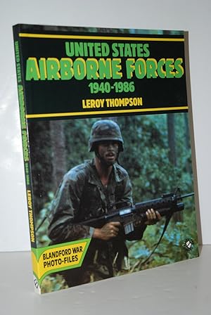 Imagen del vendedor de United States Airborne Forces 1940-1986 a la venta por Nugget Box  (PBFA)