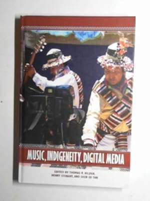 Imagen del vendedor de Music, indigeneity, digital media a la venta por Cotswold Internet Books