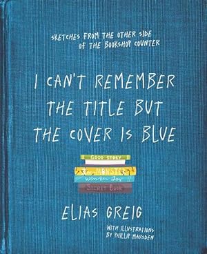 Seller image for I Can't Remember the Title but the Cover is Blue (Paperback) for sale by Grand Eagle Retail