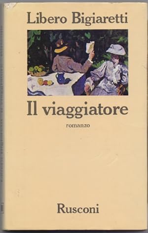 Imagen del vendedor de Il viaggiatore - Bigiaretti Libero - a la venta por libreria biblos