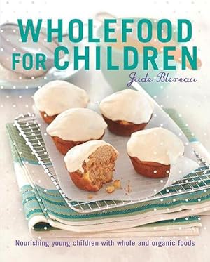 Seller image for Wholefood for Children (Paperback) for sale by Grand Eagle Retail