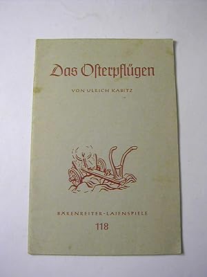 Seller image for Das Osterpflgen : Ein Spiel nach e. Erzhlung von Leo Tolstoi - Brenreiter-Laienspiele 118 for sale by Antiquariat Fuchseck