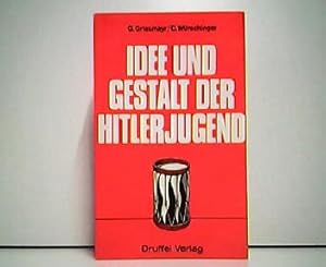 Imagen del vendedor de Idee und Gestalt der Hitlerjugend. a la venta por Antiquariat Kirchheim