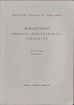 Immagine del venditore per Bollettino storico-bibliografico subalpino Anno XCIV 1996. Primo semestre venduto da libreria biblos