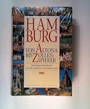 Seller image for Hamburg, Von Altona bis Zollenspieker Das Haspa-Handbuch fr alle Stadtteile der Hansestadt for sale by ANTIQUARIAT Franke BRUDDENBOOKS