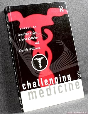 Seller image for Challenging Medicine for sale by BookLovers of Bath